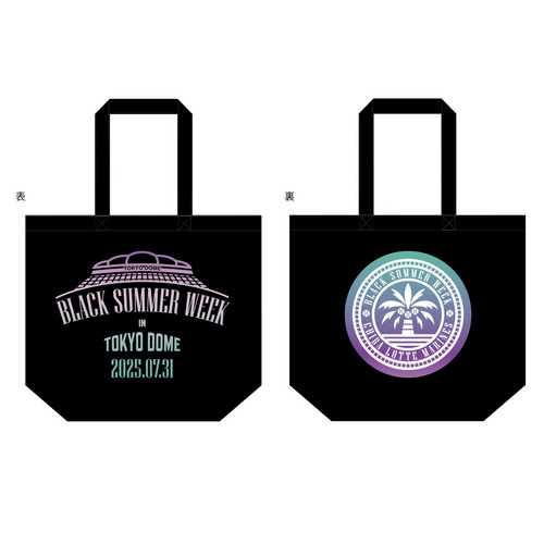 BLACK SUMMER WEEK 2025 IN TOKYO DOME トートバッグ 詳細画像 1カラー 1